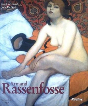 Armand Rassenfosse  3  1862 - 1934   Monografie beschikbaar voor biedingen