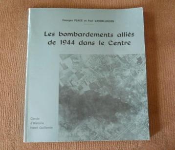 Bombardements alliés de 1944 dans le Centre - La Louvière beschikbaar voor biedingen