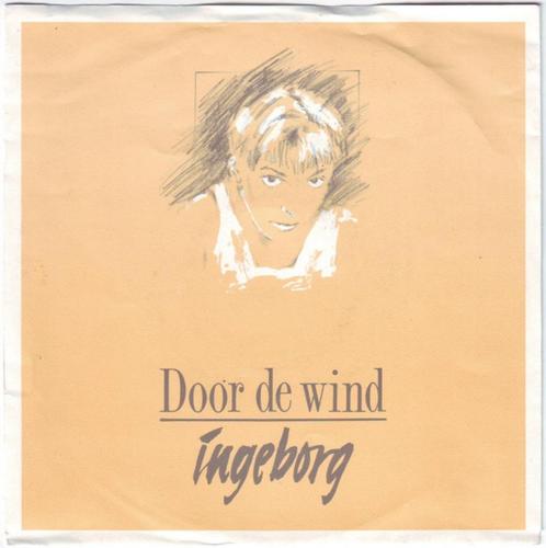 Ingeborg ‎– Door De Wind, Cd's en Dvd's, Vinyl Singles, Zo goed als nieuw, Single, Nederlandstalig, 7 inch, Ophalen of Verzenden