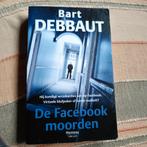 Bart Debbaut De facebookmoorden, Boeken, Ophalen of Verzenden, Zo goed als nieuw