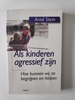 Als kinderen agressief zijn., Sociale psychologie, Nieuw, Ophalen of Verzenden, Arnd Stein