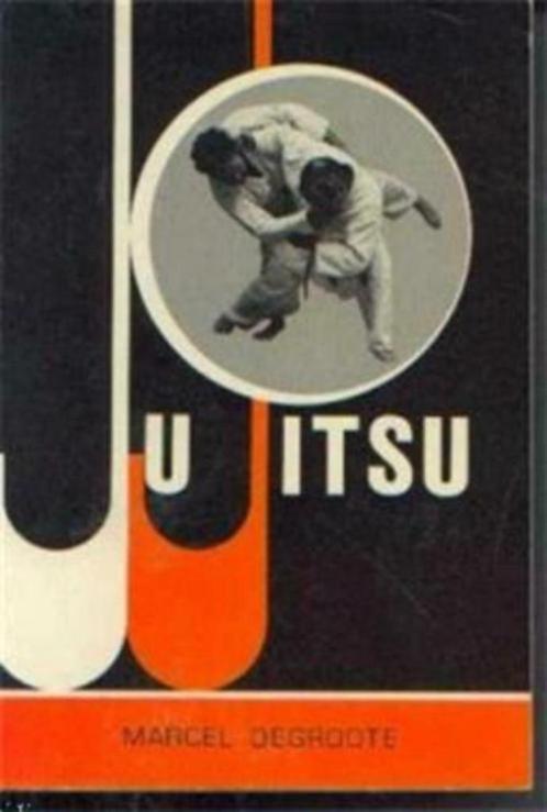 Ju Jitsu, Marcel Degroote, Boeken, Sportboeken, Vechtsport, Ophalen