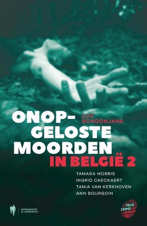 ONOPGELOSTE MOORDEN IN BELGIË - Schoonjans/9789089312143, Livres, Politique & Société, Enlèvement ou Envoi
