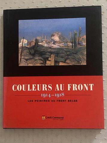 Couleurs au Front Belges 1914-1918 : les peintres au front beschikbaar voor biedingen