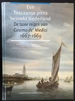 Een Toscaanse prins bezoekt Nederland (L. Wagenaar), Antiek en Kunst, Antiek | Boeken en Manuscripten, Ophalen of Verzenden