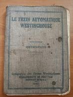Le frein automatique Westinghouse - SNCB NMBS, Collections, Livre ou Revue, Utilisé, Enlèvement ou Envoi, Train