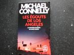 Les égouts de Los Angeles de Michael Connelly, Michael Connelly, Ophalen of Verzenden, Zo goed als nieuw