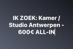 I’m Looking: Room/Studio Antwerp - €600 ALL-IN