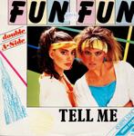 vinyl  /  Fun Fun – Tell Me / Give Me Your Love, Enlèvement ou Envoi, Autres formats