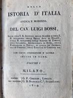 Della Istoria d'Italia antica e moderna del Cav. Luigi Bossi