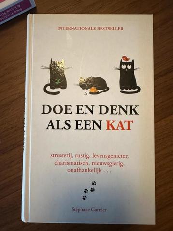 Boek "Doe en denk als een kat", Enlèvement ou Envoi, Chats, Comme neuf, Stephane Garnier