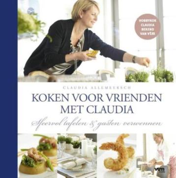 boek: Claudia kookt voor vrienden - Claudia Allemeersch