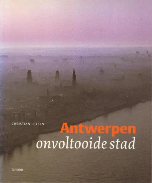 Antwerpen - Onvoltooide stad, Boeken, Geschiedenis | Stad en Regio, Gelezen, Ophalen of Verzenden
