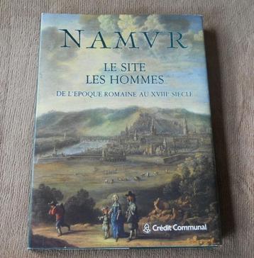 Namur Le Site Les Hommes (Edité par le Crédit Communal)