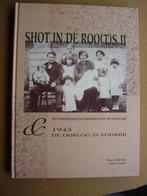 Shot in de roo(t)s II - Geel - 1998 - 1945 De oorlog voorbij, Boeken, Geschiedenis | Nationaal, 20e eeuw of later, Ophalen of Verzenden