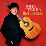 John Terra - Zingt Neil Diamond   - CD -, Ophalen of Verzenden, Levenslied of Smartlap