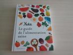YUKA   LE GUIDE DE L'ALIMENTATION SAINE, Julie Chapon  et Anthony Berthou, Ophalen of Verzenden, Zo goed als nieuw, Europa