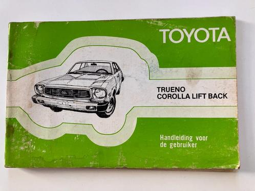 Toyota Trueno Corolla Lift Back 1977 - handleiding, Autos : Divers, Modes d'emploi & Notices d'utilisation, Enlèvement ou Envoi