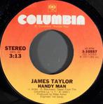 7"  James Taylor – Handy Man, CD & DVD, Vinyles Singles, 7 pouces, Utilisé, Enlèvement ou Envoi, Single