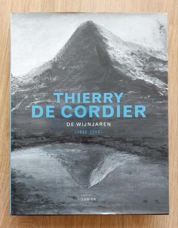 Thierry de Cordier - De wijnjaren