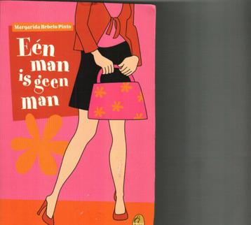 Een man is geen man margarida rebelo pinto 253 blz  beschikbaar voor biedingen
