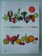 Jo Robinson: Supergroente & Powerfruit, Boeken, Gezondheid, Dieet en Voeding, Ophalen, Dieet en Voeding, Zo goed als nieuw, Jo Robinson