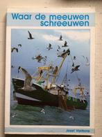 Waar de meeuwen schreeuwen, Ophalen of Verzenden