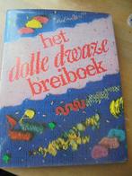 Het Dolle dwaze breiboek 1979 (excentriek breiwerk), Boeken, Ophalen of Verzenden, Zo goed als nieuw