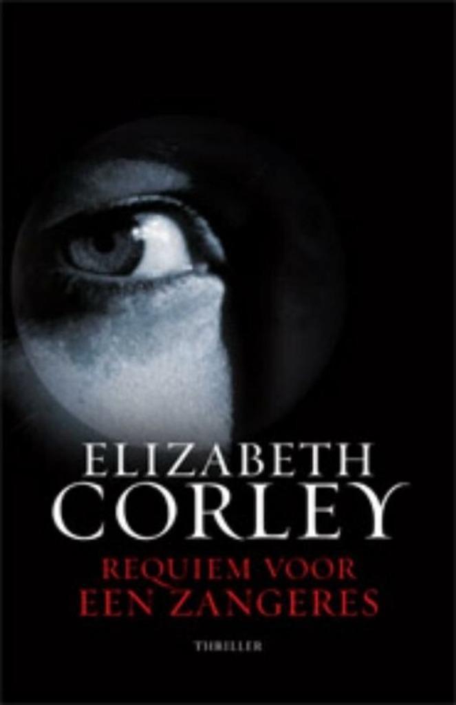 Te Koop Boek REQUIEM VOOR EEN ZANGERES Elizabeth Corley, Boeken, Thrillers, Gelezen, Europa overig, Ophalen of Verzenden