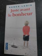 Juste avant le bonheur de Agnès Ledig, Livres, Enlèvement, Utilisé