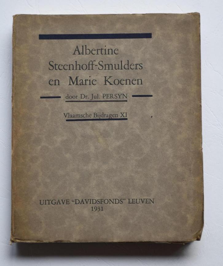 ALBERTINE STEENHOFF SMULDERS MARIE KOENEN PERSYN Broechem, Antiek en Kunst, Antiek | Boeken en Manuscripten, Ophalen of Verzenden
