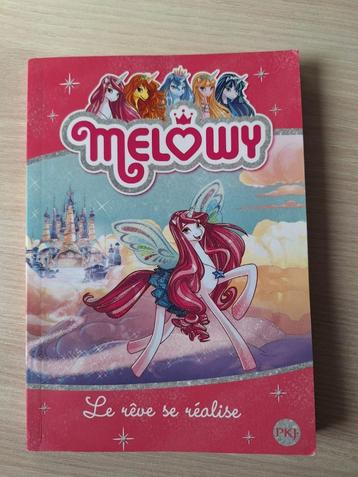 Melowy - Tome 01 : Le Rêve Se Réalise