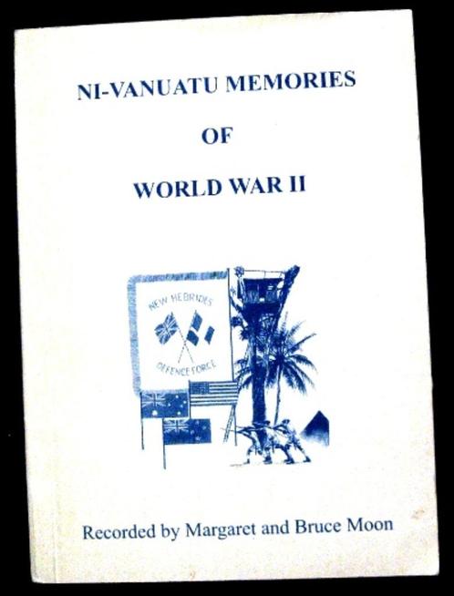 Ni-Vanuatu Memories of World War II PB Pacific New Hebrides, Boeken, Oorlog en Militair, Gelezen, Tweede Wereldoorlog, Ophalen of Verzenden