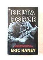 Delta Force. De Amerikaanse antiterreur-eenheid., Ophalen of Verzenden, Gelezen, Eric Haney