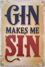 GIN MAKES ME SIN metalen vintage look wandplaat 30x20, Nieuw, Reclamebord, Ophalen of Verzenden