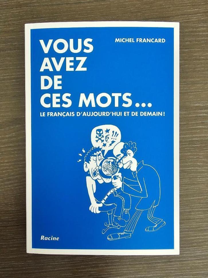 Vous avez de ces mots - M. Francard, Boeken, Schoolboeken, Nieuw, Frans, ASO, Ophalen