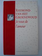 BK2. Raymond van het Groenewoud Je veux de l'amour, Boeken, Muziek, Verzenden, Artiest, Zo goed als nieuw, Raymond van het Groenewou
