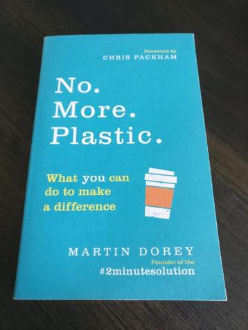 No. More. Plastic., Enlèvement ou Envoi, Comme neuf, Martin Dorey