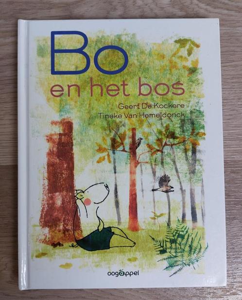 Geert De Kockere - Bo en het bos, Boeken, Kinderboeken | Kleuters, Zo goed als nieuw, Non-fictie, 4 jaar, Jongen of Meisje, Voorleesboek