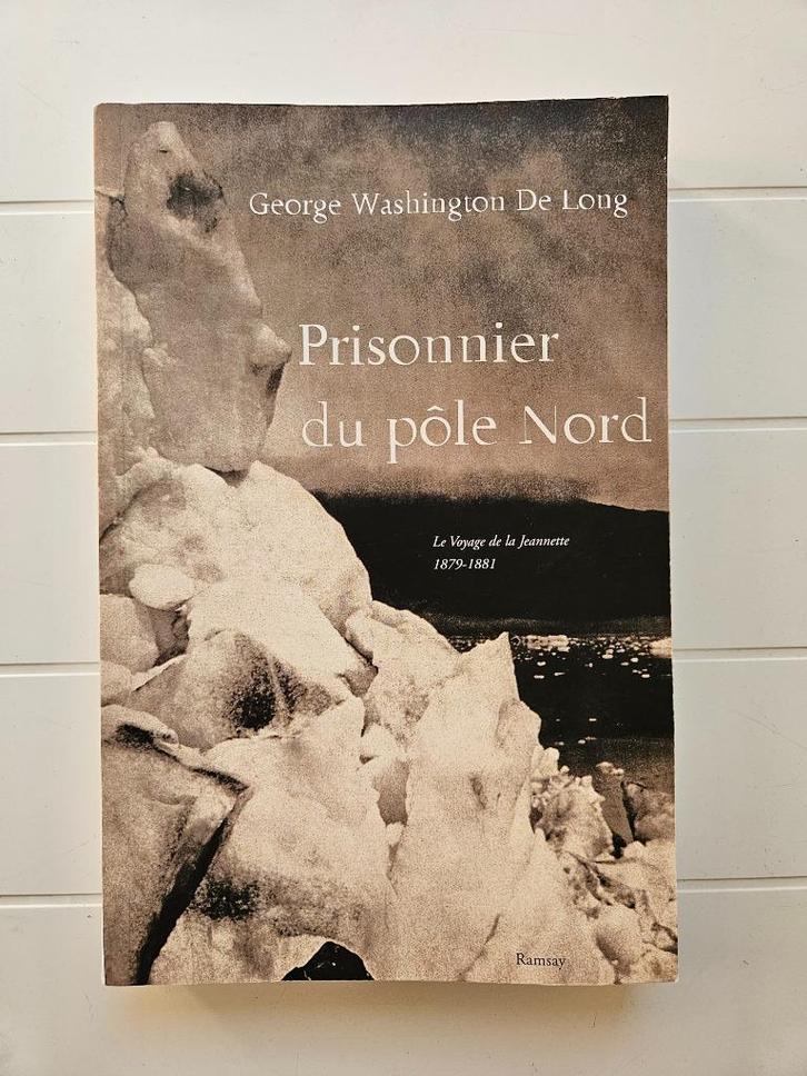 Gevangene van de Noordpool: Le Voyage de la Jeannette 1879-1, Boeken, Reisverhalen, Zo goed als nieuw, Ophalen of Verzenden