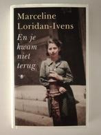 Marceline Loridan-Ivens - En je kwam niet terug, Boeken, Ophalen of Verzenden, Zo goed als nieuw, Marceline Loridan-Ivens