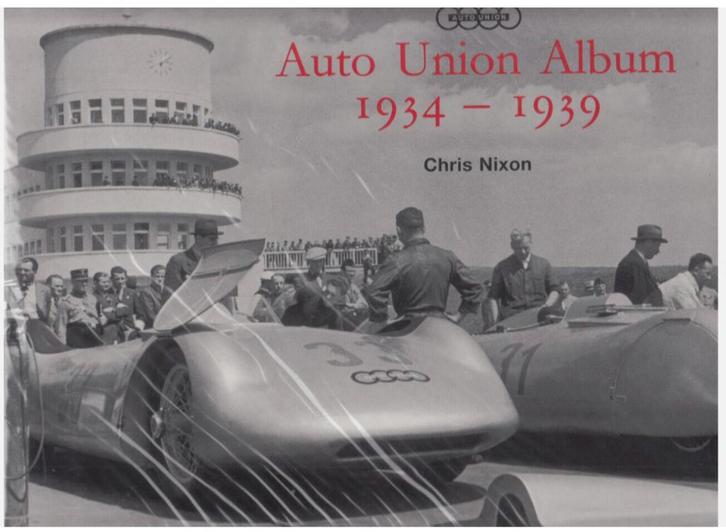 Auto Union Album: 1934-1939 - Chris Nixon Ultimate collector, Boeken, Auto's | Boeken, Zo goed als nieuw, Audi, Ophalen