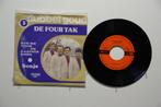 7" de four tak, Cd's en Dvd's, Vinyl Singles, Nederlandstalig, Gebruikt, Ophalen of Verzenden, 7 inch