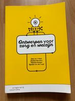 Ontwerpen voor zorg en welzijn, Boeken, Ophalen of Verzenden, Zo goed als nieuw