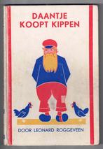 Daantje koopt kippen - Leonard Roggeveen -  ca. 1931/1947, Boeken, Ophalen of Verzenden, Gelezen, Kind en Jeugd