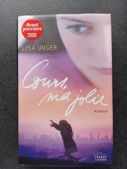 Cours ma jolie - Lisa Unger, Livres, Thrillers, Comme neuf, Amérique, Enlèvement ou Envoi