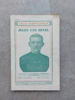 Onze kampioenen - Jules Van Hevel, Arthur Soetens, Course à pied et Cyclisme, Utilisé, Enlèvement ou Envoi