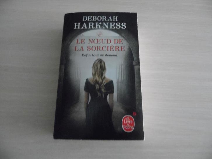 LE NOEUD DE LA SORCIÈRE     DEBORAH HARKNESS, Boeken, Fantasy, Zo goed als nieuw, Ophalen of Verzenden