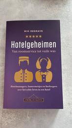 Degrave Wim - Hotelgeheimen van roomservice tot vuile was, Livres, Politique & Société, Comme neuf, Degrave Wim, Enlèvement