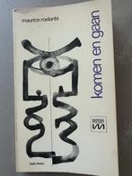 Maurice Roelants : Komen en gaan - roman, Boeken, Ophalen of Verzenden, Gelezen